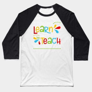 If They Cant Learn The Way We Teach Special Educator Baseball T-Shirt